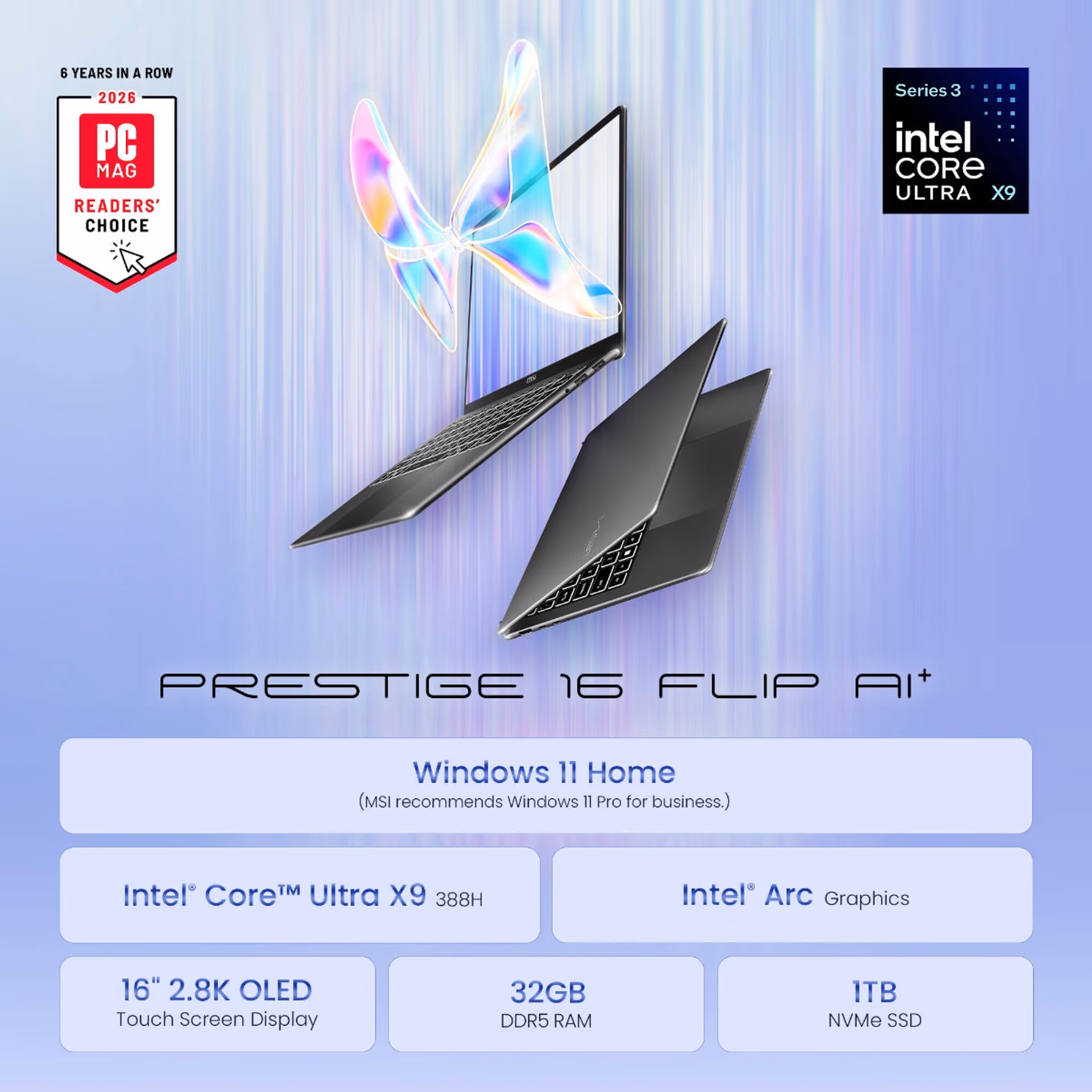 Prestige 16 Flip AI+ C3M | PRESTIGE 16 FLIP AI+ C3MTG-034CA | 16" 2880x1800 120Hz Touch OLED | Intel Core Ultra X9 388H| 64GB RAM | 2TB SSD | Intel Arc Graphics | Platinum Gray